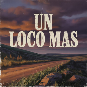 Un Loco Mas by Bizachichen