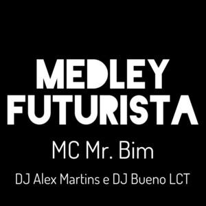 Medley Futurista