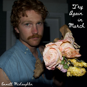 Try Again in March by Emmett McLaughlin