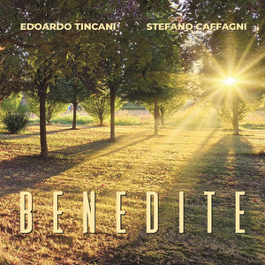 Benedite by Edoardo Tincani, Stefano Caffagni