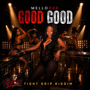 Good Good by Bully bad, Mello868