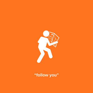 follow you