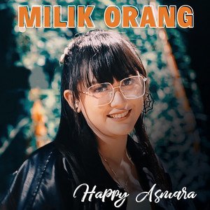 Happy Asmara - Milik Orang