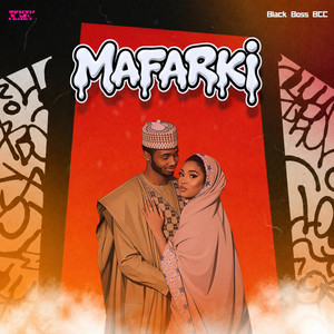 Mafarki by Black Boss Bcc