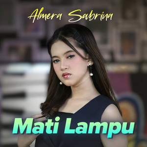 Mati Lampu by Almera Sabrina