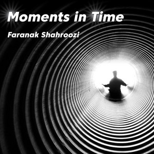 Moments in Time by Faranak Shahroozi