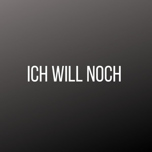 Ich will noch - Pastiche by Club Shot