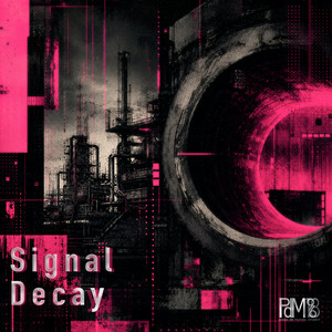 Signal Decay by Plaza De Mundo Project