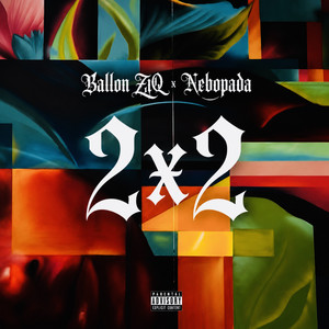 2x2 by Ballon ZiQ, Nebopada
