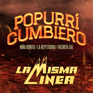 Niña Bonita / La Repetidora / Negrita Eae