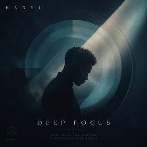Deep Focus by Eanyi