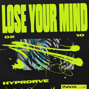Lose Your Mind by HYPRDRVE