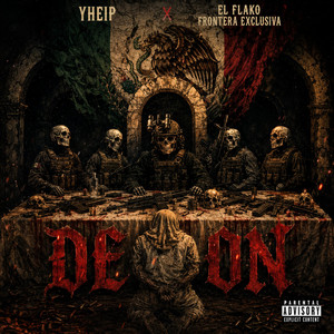 DEMON by Yheip, El Flako Frontera Exclusiva
