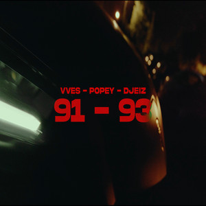 91 - 93 by Popey, VVES, Djeiz