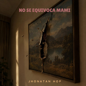 No se equivoca mami by Jhonatan hop