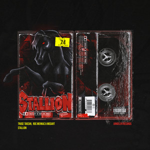 STALLION by Truse Tarzan, Roc Meiniac, mo$art.