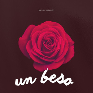 un beso by Dandy Melody