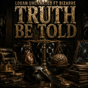 Truth Be Told by logan uncharted, Bizarre