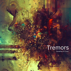 Tremors by Jonathan R Cross