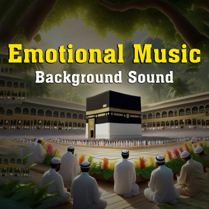 Emran Travel World - Emotional Islamic Background Music