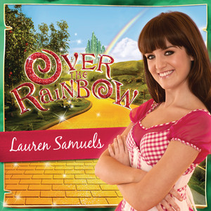 Over The Rainbow - song and lyrics by Lauren Samuels | Spotify
