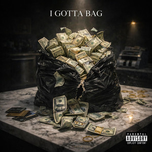 I Gotta Bag by RLLY.A.GASS3R