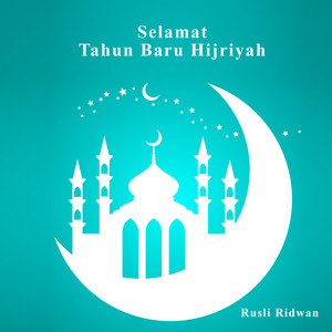 Rusli Ridwan - Selamat Tahun Baru Hijriyah