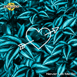Never Let Me Go by Dergod