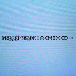 Percepticide: Remixed cover art