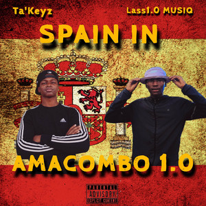 Spain in Amacombo by Ta'Keyz, Lass1.0 MUSIQ