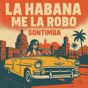 La Habana Me La Robo