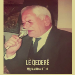 Mohamad Ali Tijo - Lê Qederê