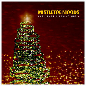 Mistletoe Moods: Christmas Music