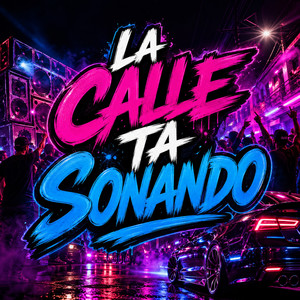 La calle ta sonando by El Chicle