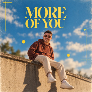 More Of You by Drope Franco