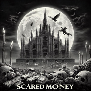 Scared Money by Chrit
