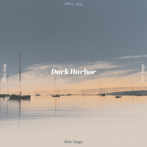 Dark Harbor by Petr Nagy