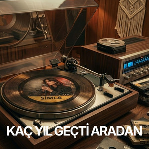 Kaç Yıl Geçti Aradan | Simla by PsyNova Sound