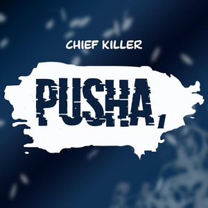 Chief Killer - Pusha