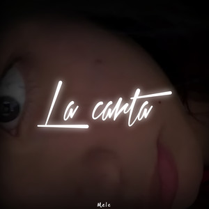 La Carta by Melc