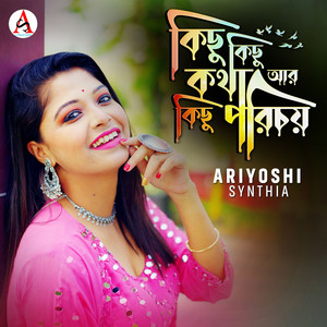 Kichu Kichu Kotha Ar Kichu Porichoy by Ariyoshi Synthia