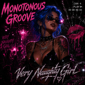 Monotonous Groove by Very Naughty Girl