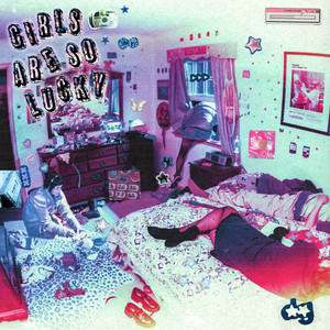 Daisy Grenade — Girls Are So Lucky (2026)