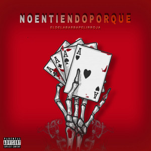 El De La Barba Pelirroja - No Entiendo Porque