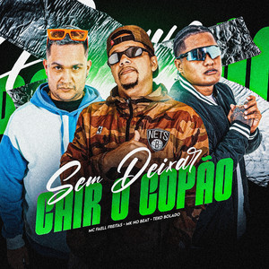 SEM DEIXAR CAIR O COPÃO