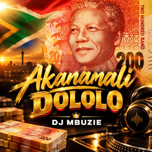 Akanamali Dololo by DJ Mbuzie