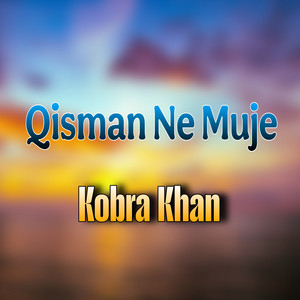 Kobra Khan - Qisman Ne Muje