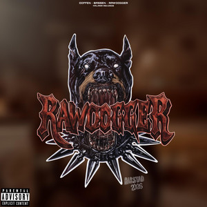 MINE DAWGS (RAWDOGGER)