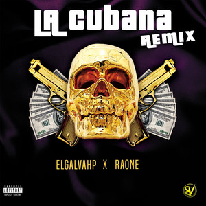 La Cubana - Remix by ElGalvaHP, Rizhko