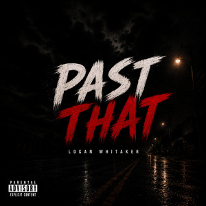 Past That by Logan Whitaker